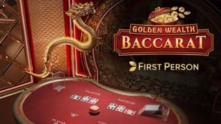 First Person Golden Wealth Baccarat DNT